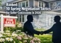 Ranked: 10 spring negotiation tactics for seller concessions in 2026