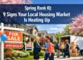 Spring Rank IQ: 9 signs your local housing market is heating up