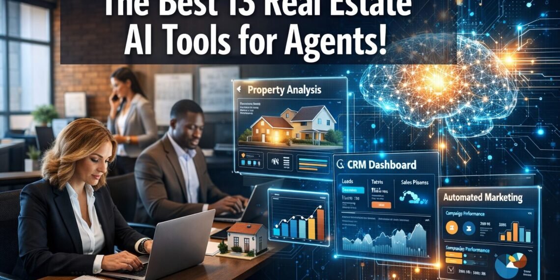 The Best 13 Real Estate AI Tools for Agents!