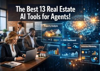 The Best 13 Real Estate AI Tools for Agents!