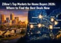 Zillow's Top Markets for Home Buyers 2026: Where to Find the Best Deals Now