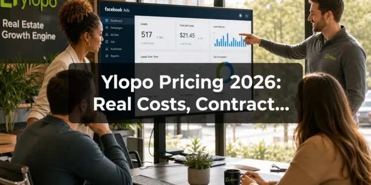 Ylopo Pricing 2026: Real Costs, Contract Terms, and Who It Fits