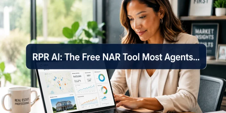 RPR AI: The Free NAR Tool Most Agents Never Open